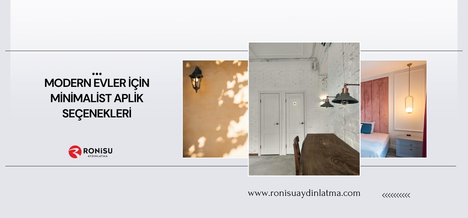 Modern Evler İçin Minimalist Aplik Seçenekleri