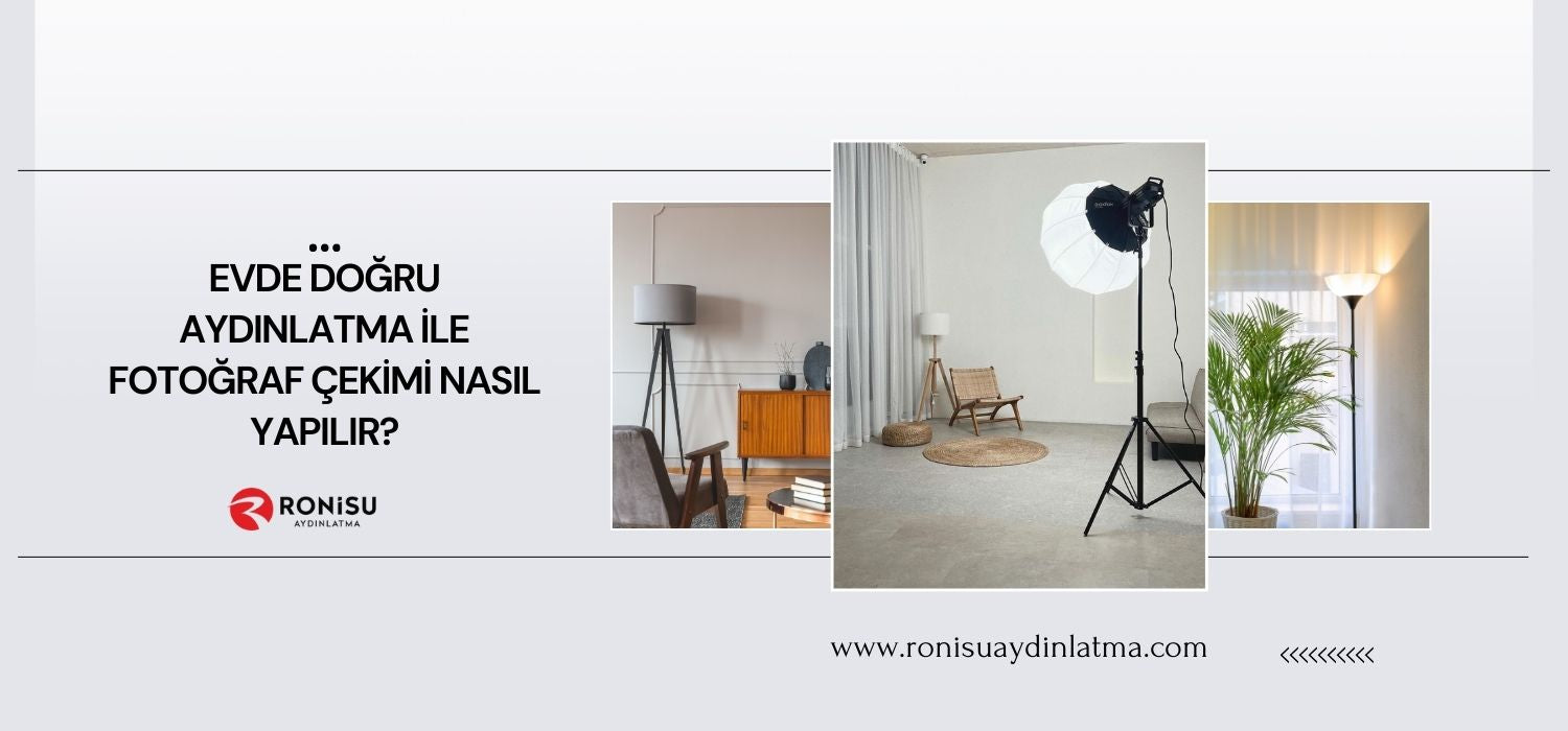 Evde Doğru Aydınlatma ile Fotoğraf Çekimi Nasıl Yapılır?