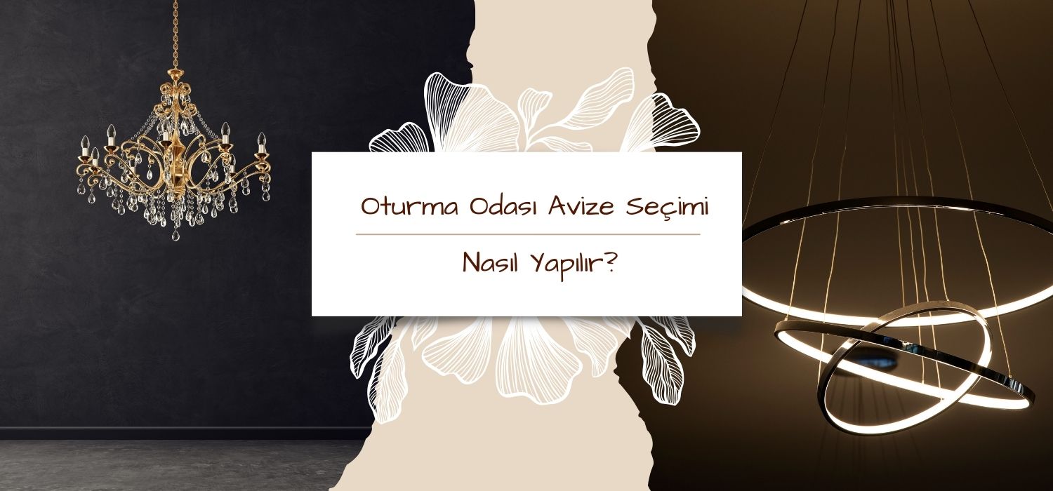 Oturma Odası Avize Seçimi Nasıl Yapılır?